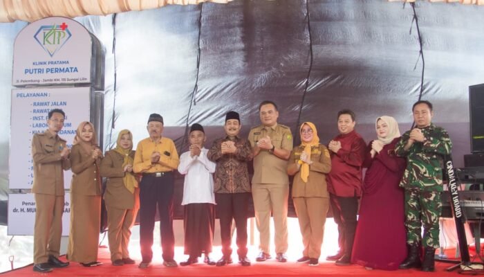 Wabup Rohman Husen Resmikan Klinik Pratama Putri Permata Sungai Lilin, Perkuat Akses Layanan Kesehatan Masyarakat